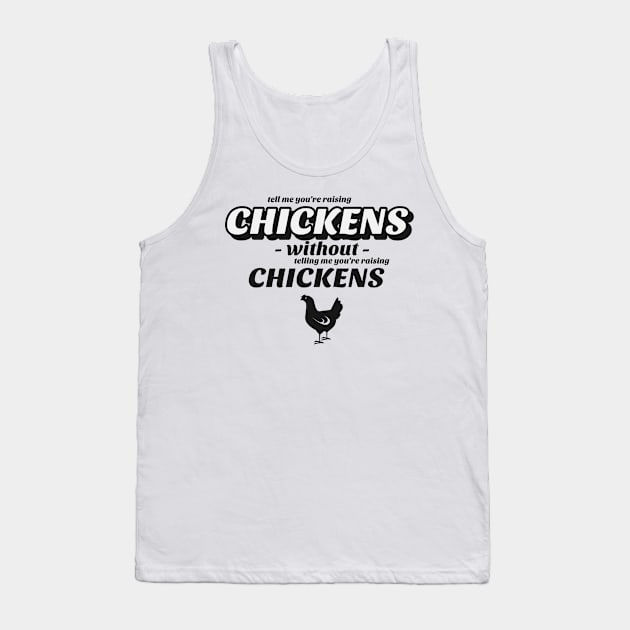 Tell me without telling me Chicken Tank Top by marko.vucilovski@gmail.com